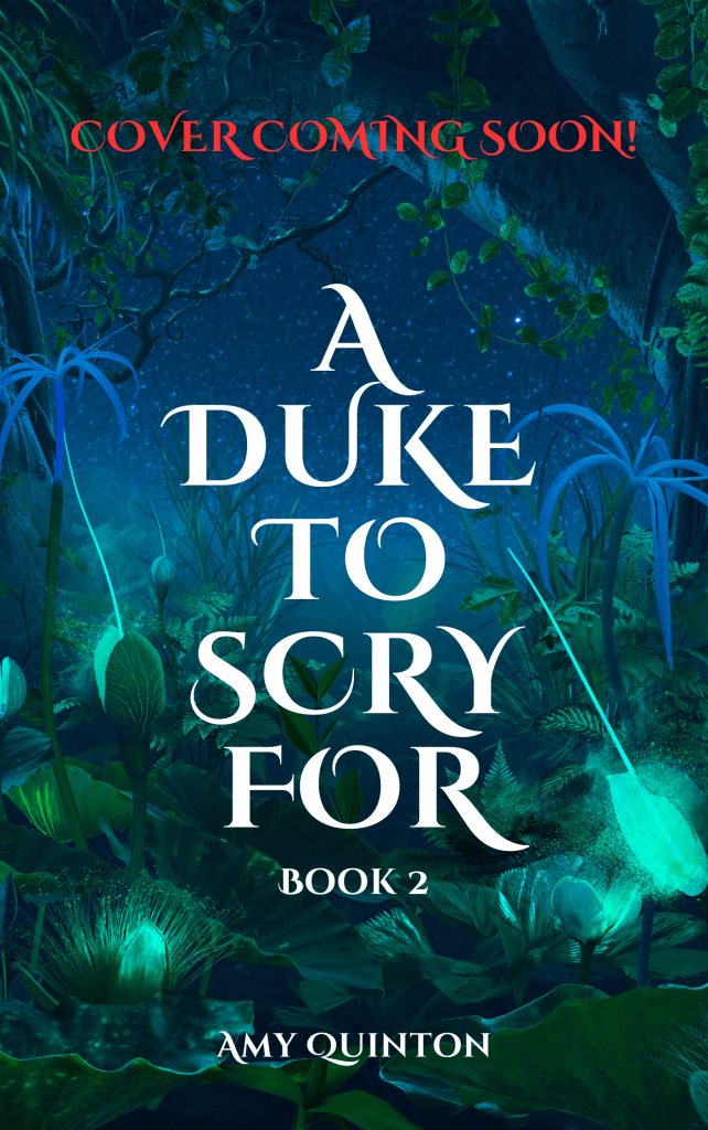 A Duke to Scry For, Book 2